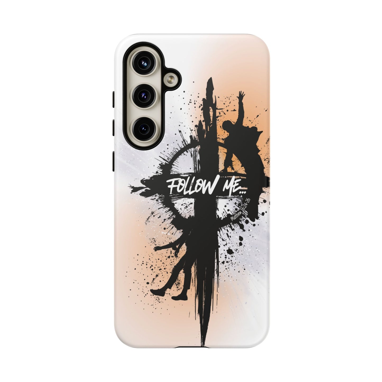 "Follow Me" Matthew 16:24-26, Galaxy & Pixel Cases