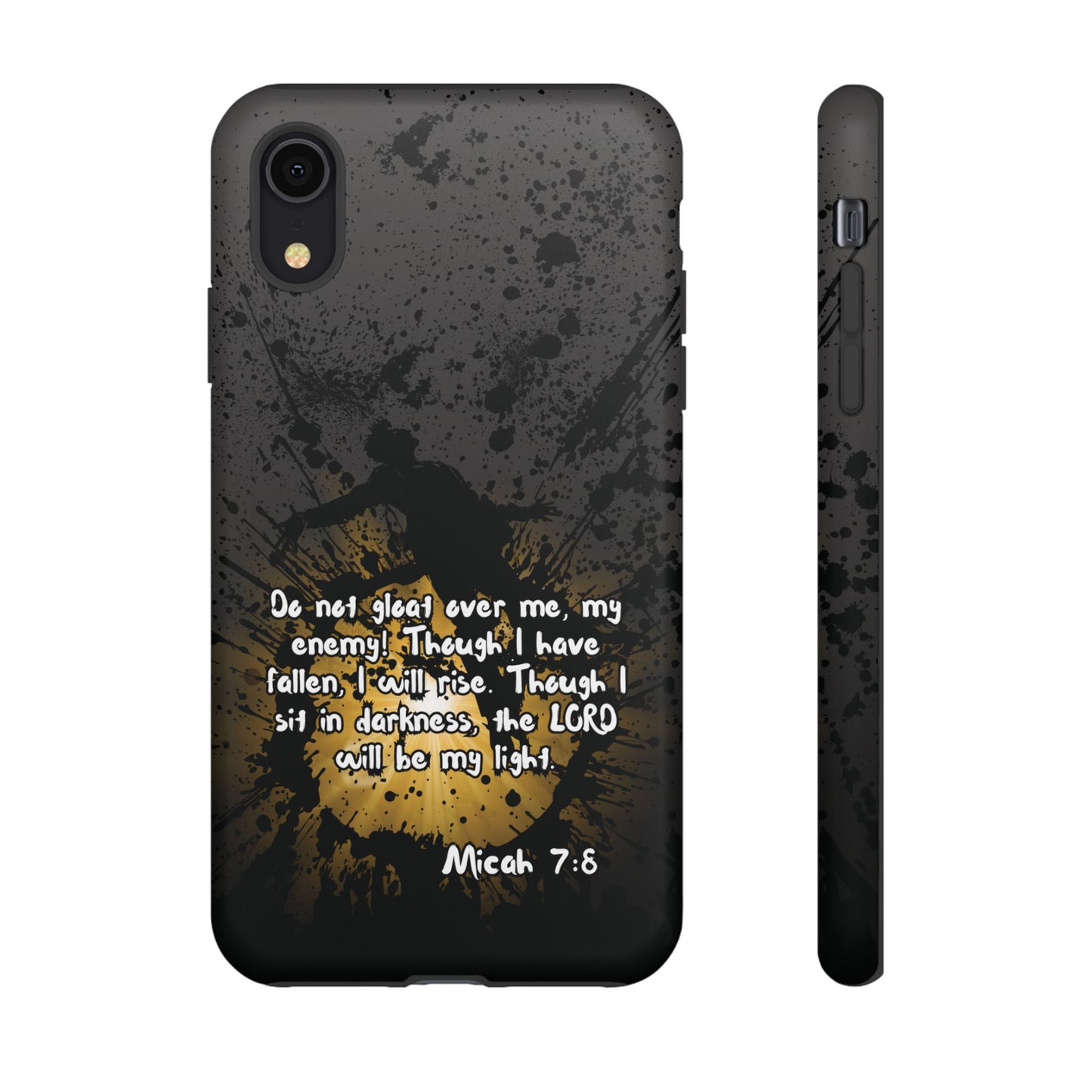 "Don't Gloat Over Me" Micah 7:8, iPhone Cases