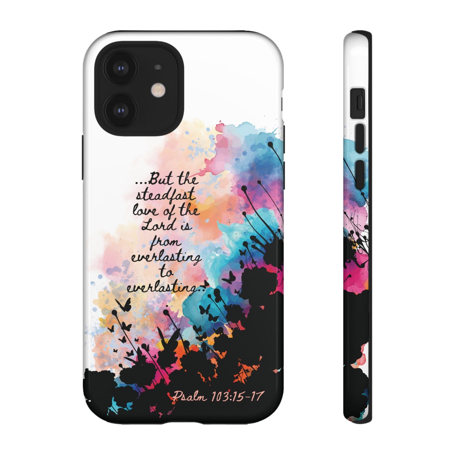 "Everlasting to Everlasting" Psalm 103:15–17, iPhone case