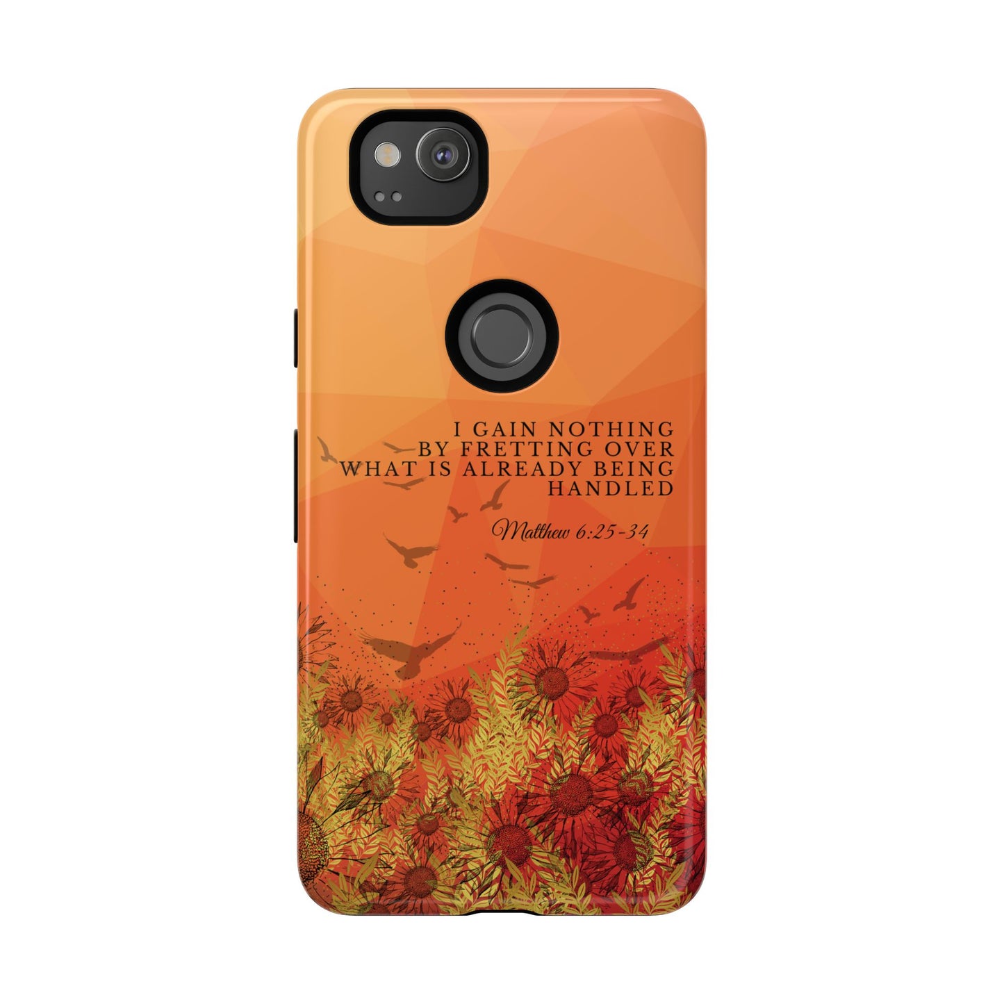 'I Gain Nothing by Fretting' Pixel & Samsung Cases