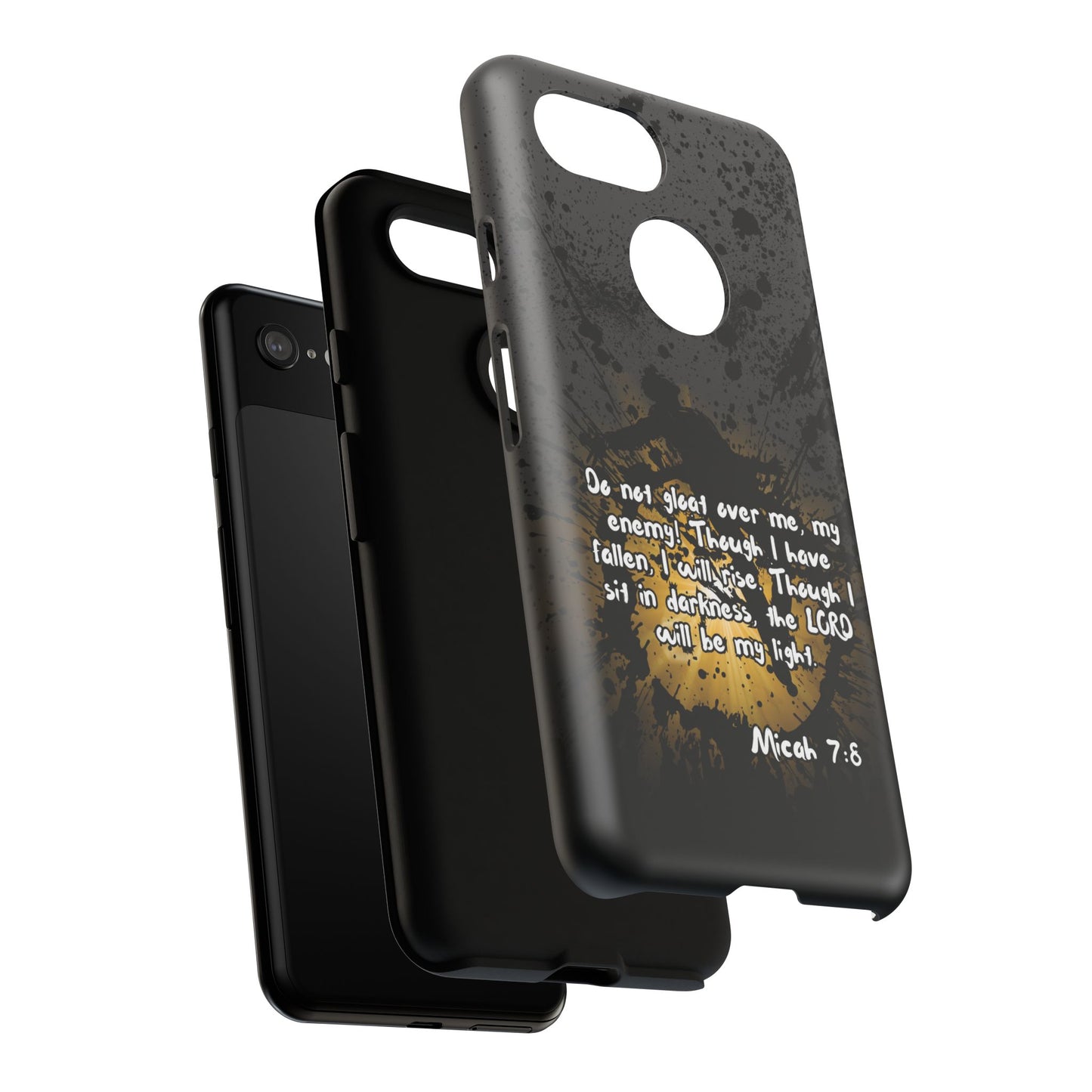 "Don't Gloat Over Me" Micah 7:8, Galaxy & Pixel Cases