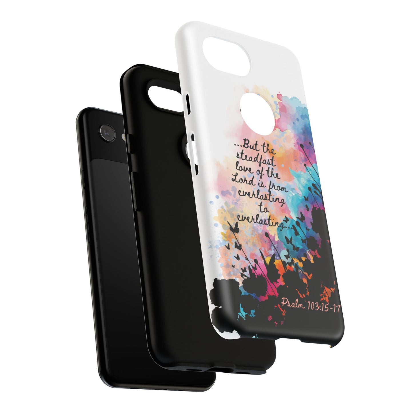 "Everlasting to Everlasting" Psalm 103:15–17, Galaxy & Pixel Cases
