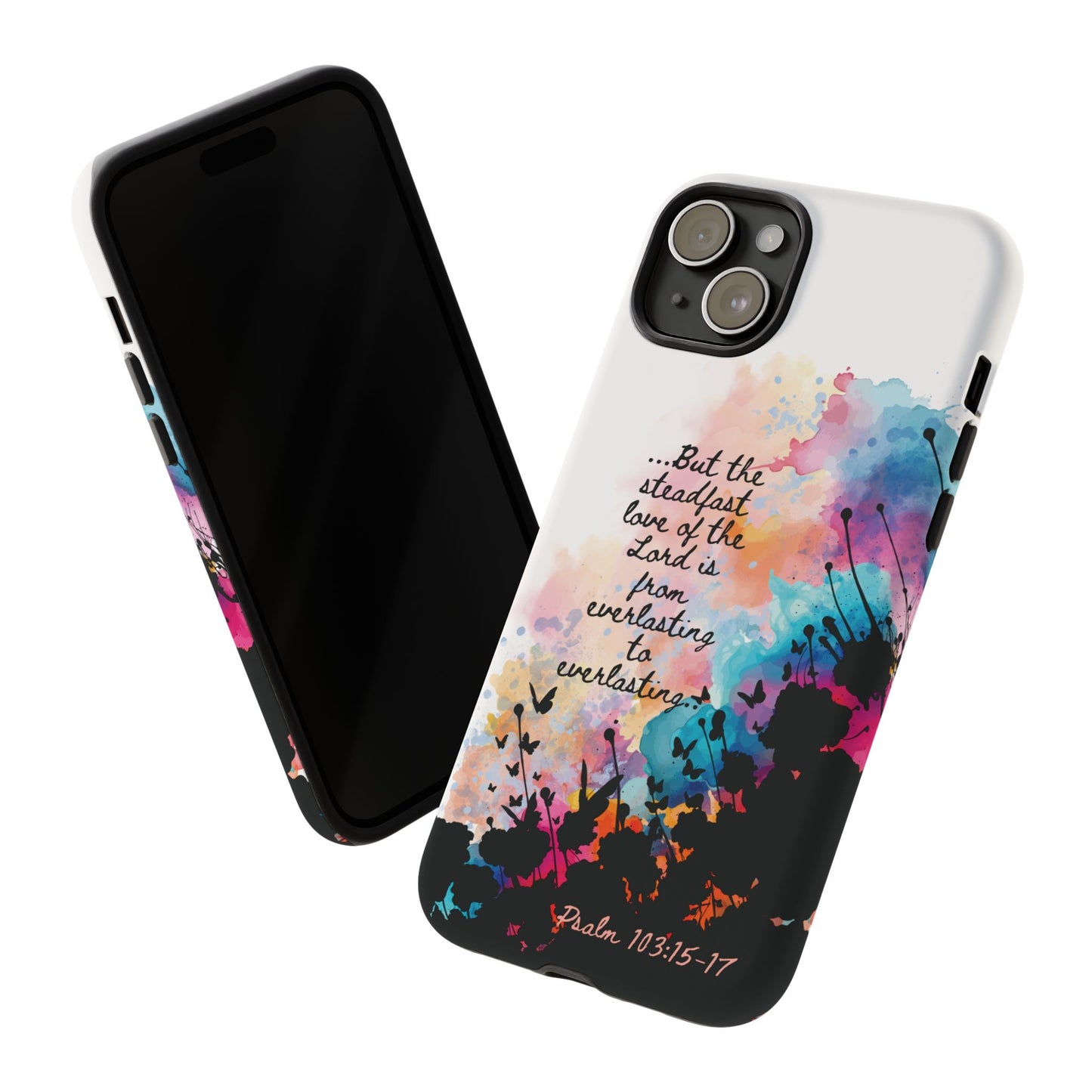 "Everlasting to Everlasting" Psalm 103:15–17, iPhone case