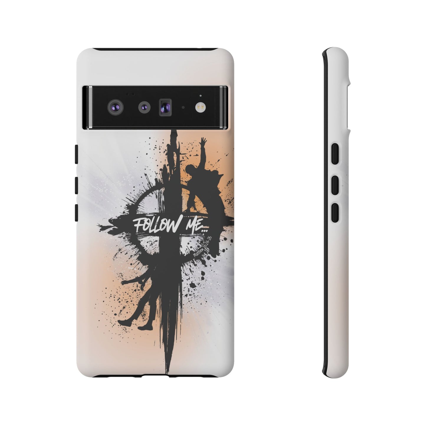 "Follow Me" Matthew 16:24-26, Galaxy & Pixel Cases