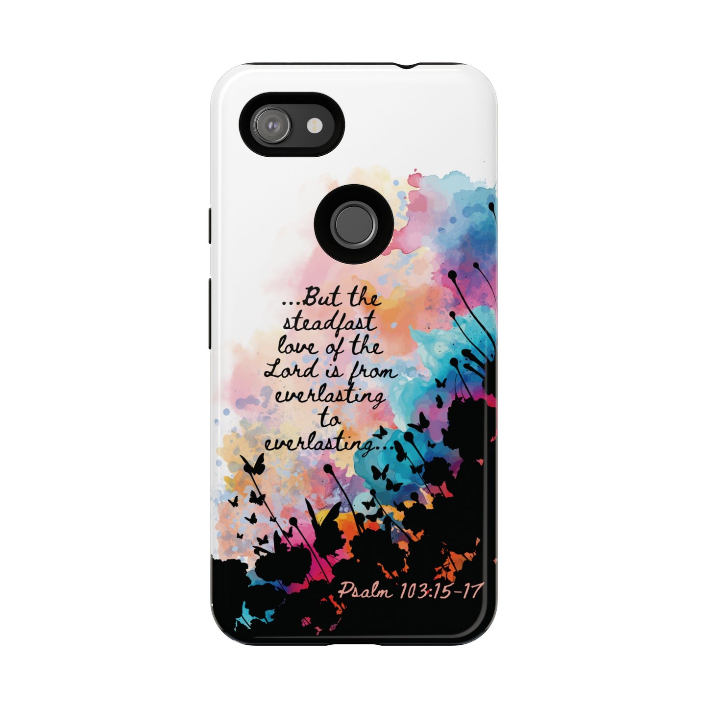 "Everlasting to Everlasting" Psalm 103:15–17, Galaxy & Pixel Cases