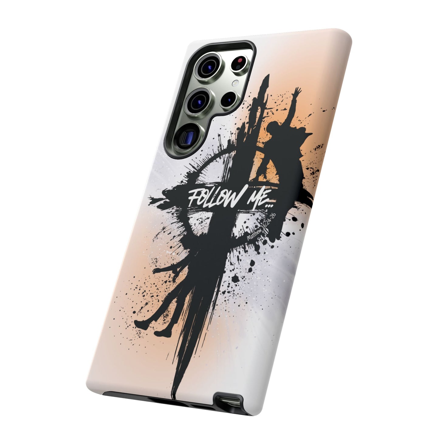 "Follow Me" Matthew 16:24-26, Galaxy & Pixel Cases