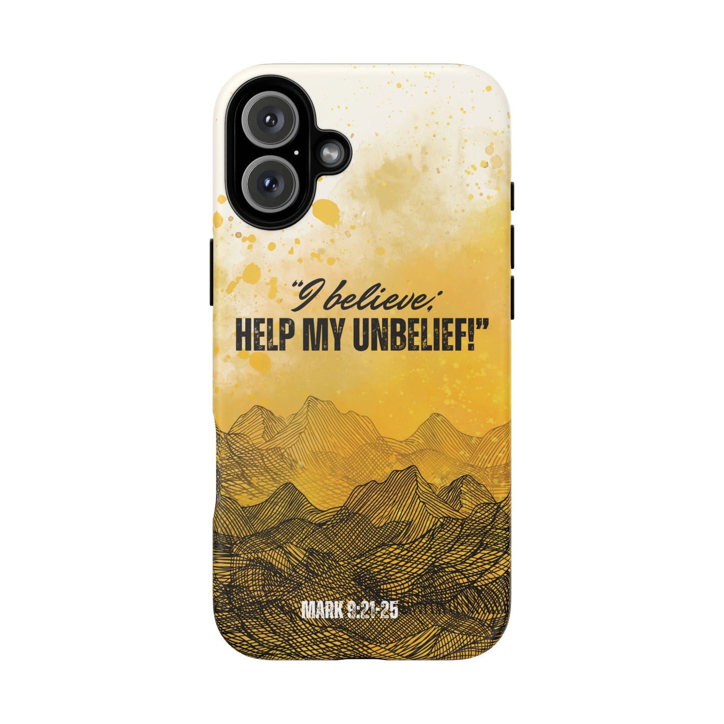 "I Believe, Help my Unbelief!" iPhone Cases