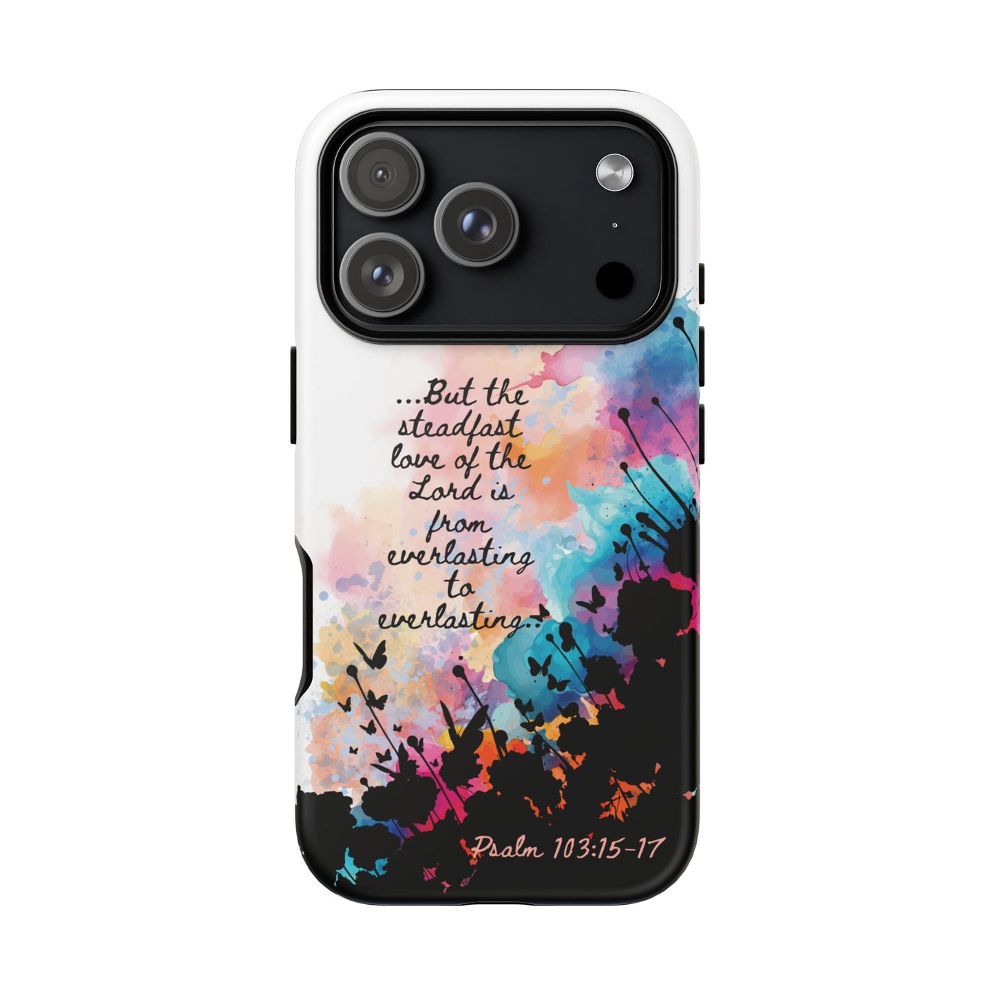 "Everlasting to Everlasting" Psalm 103:15–17, iPhone case