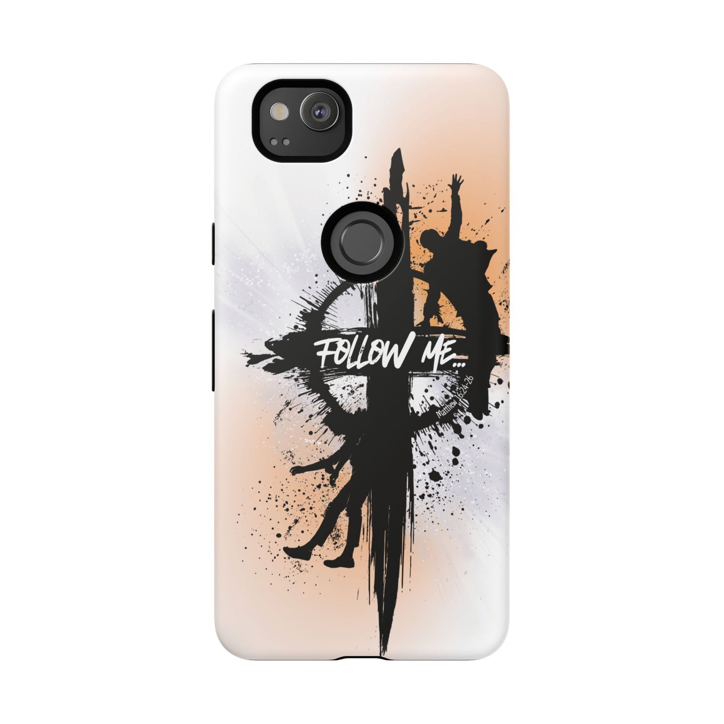 "Follow Me" Matthew 16:24-26, Galaxy & Pixel Cases