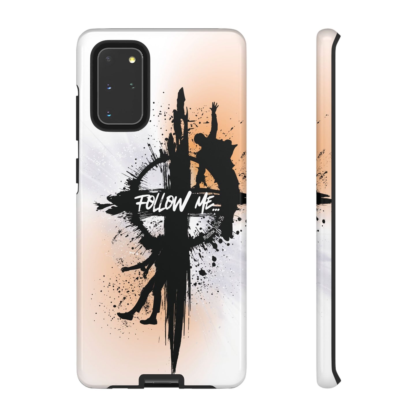 "Follow Me" Matthew 16:24-26, Galaxy & Pixel Cases