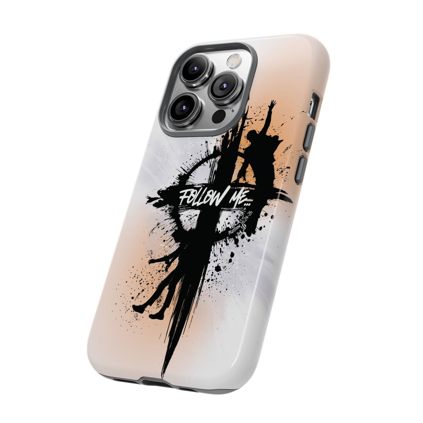 "Follow Me" Matthew 16:24-26, iPhone Cases