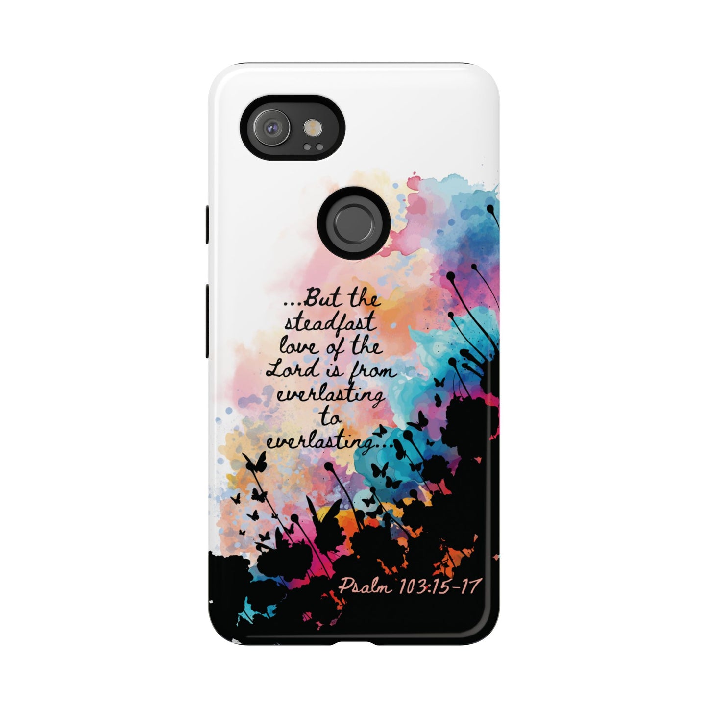 "Everlasting to Everlasting" Psalm 103:15–17, Galaxy & Pixel Cases