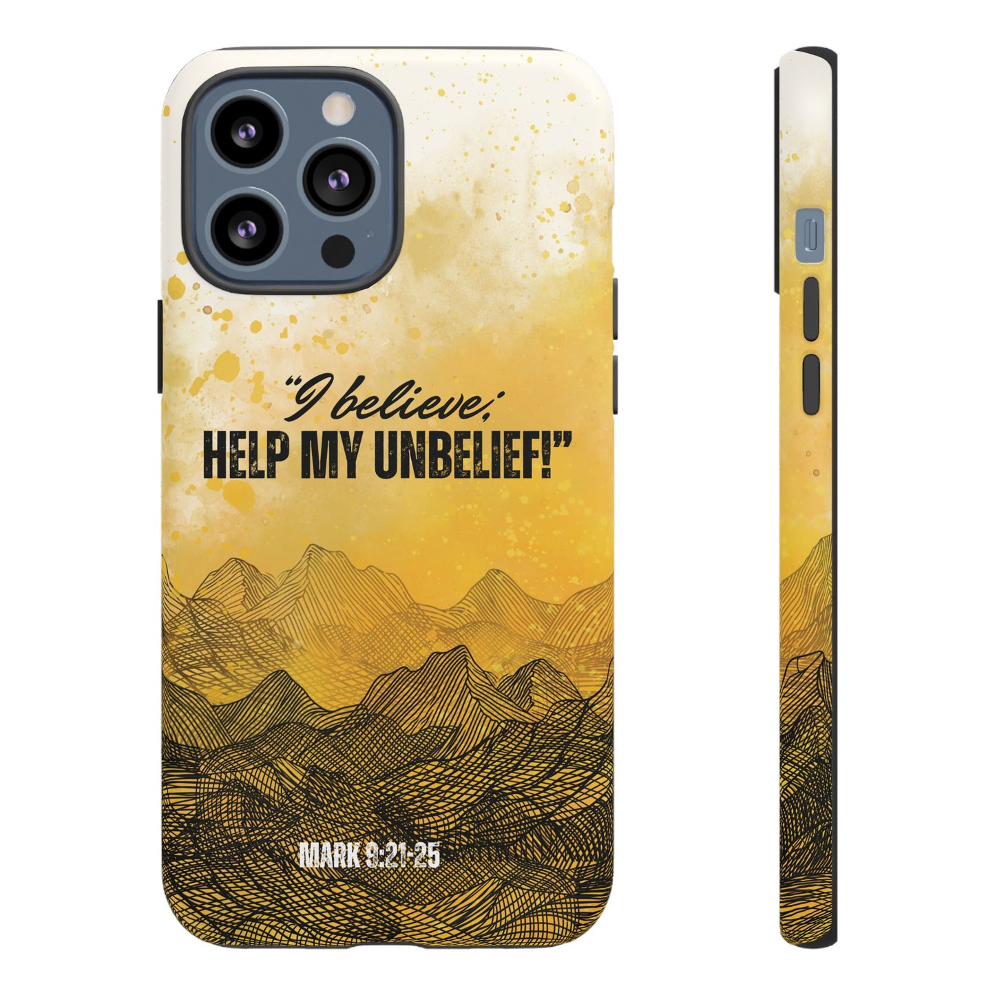 "I Believe, Help my Unbelief!" iPhone Cases