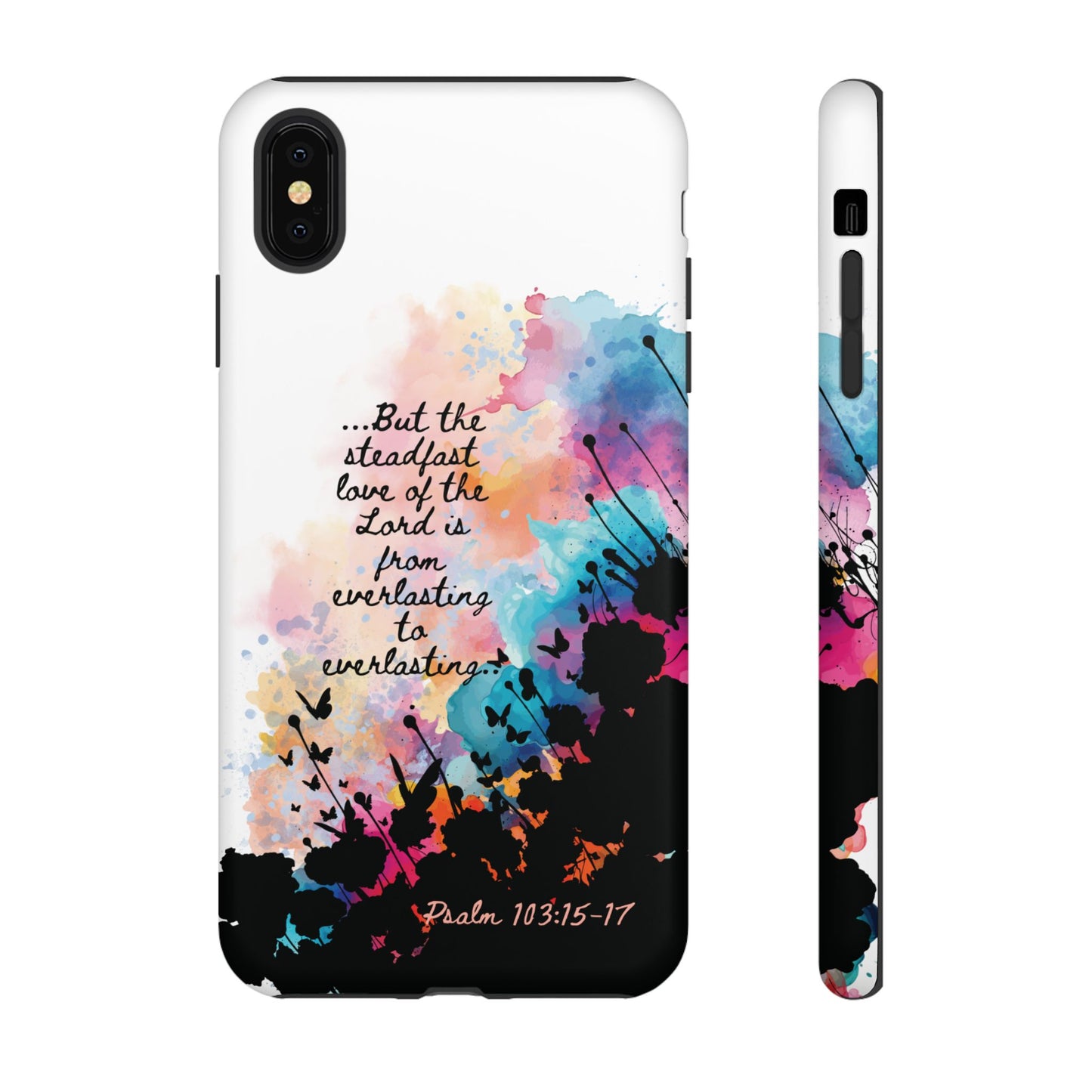 "Everlasting to Everlasting" Psalm 103:15–17, iPhone case