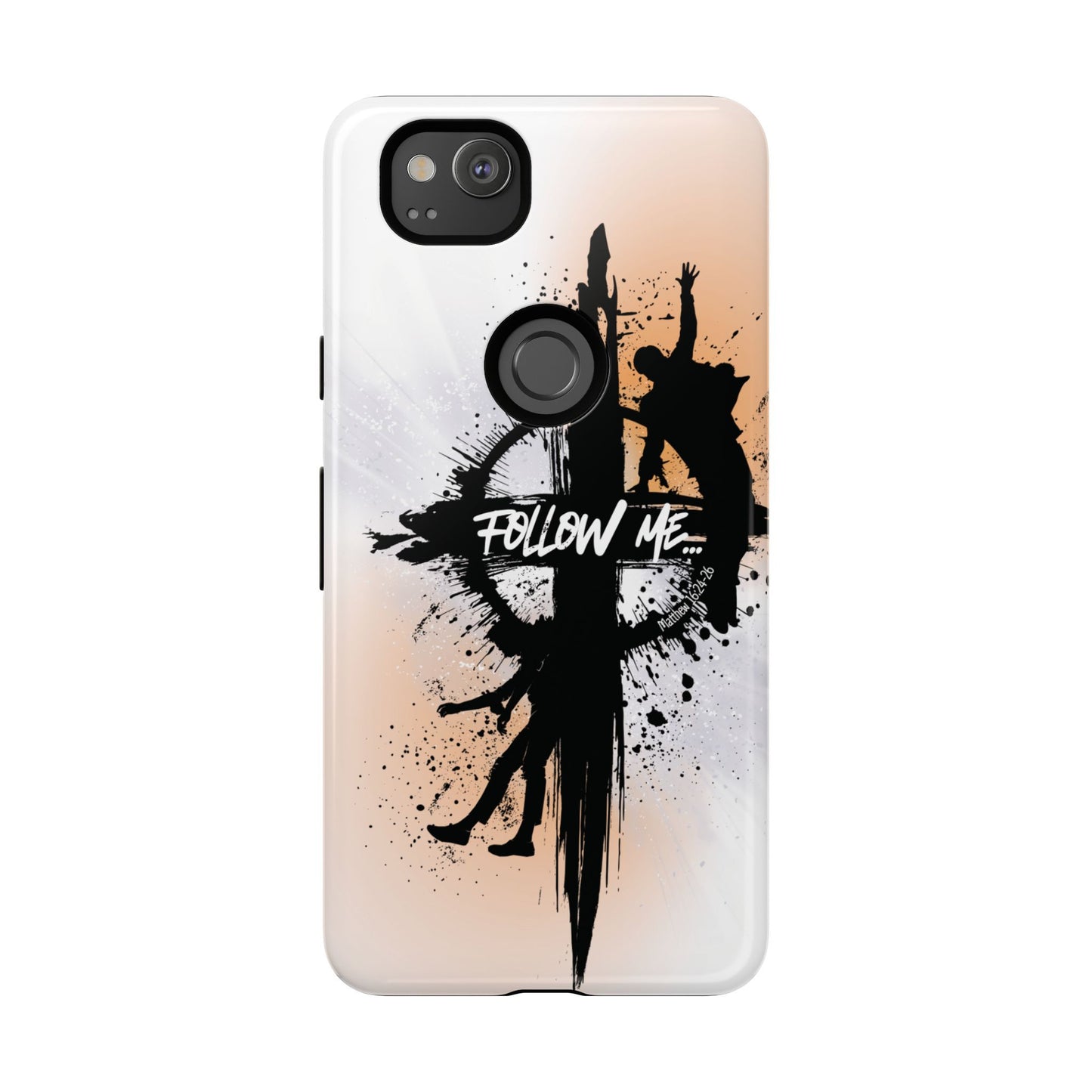 "Follow Me" Matthew 16:24-26, Galaxy & Pixel Cases