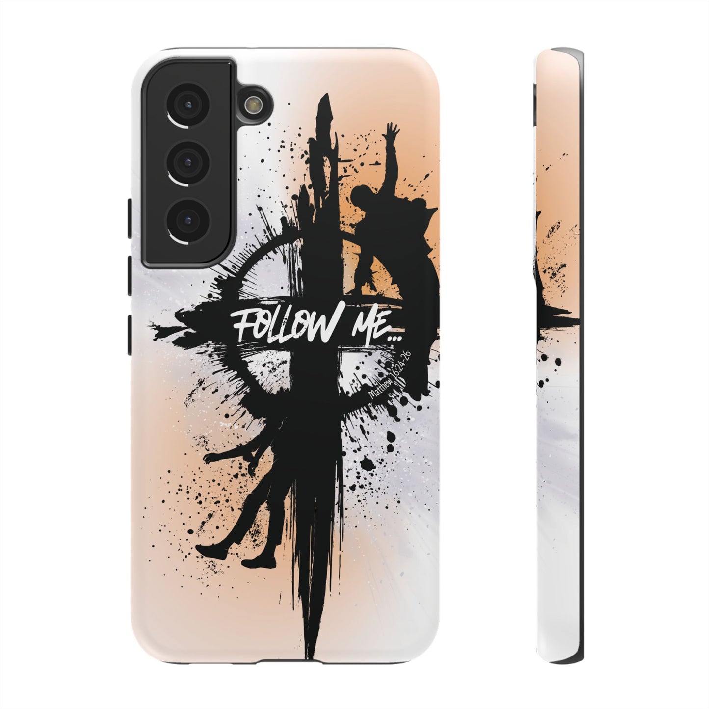 "Follow Me" Matthew 16:24-26, Galaxy & Pixel Cases