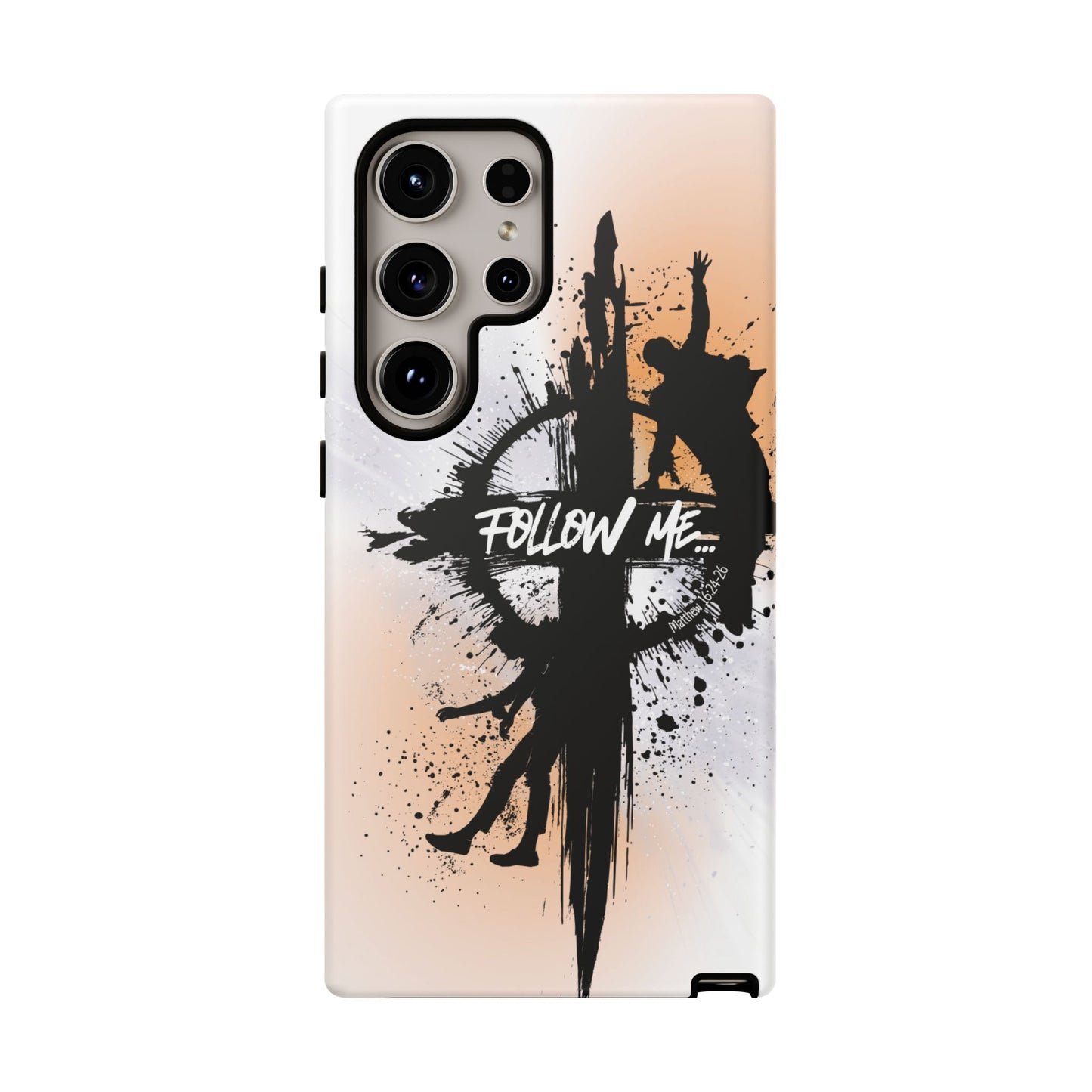 "Follow Me" Matthew 16:24-26, Galaxy & Pixel Cases
