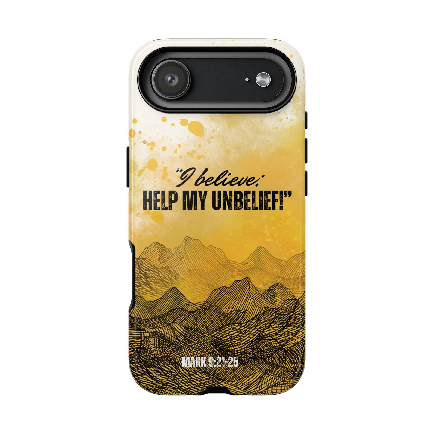 "I Believe, Help my Unbelief!" iPhone Cases