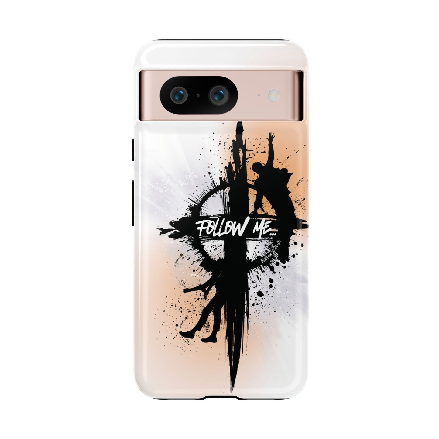 "Follow Me" Matthew 16:24-26, Galaxy & Pixel Cases