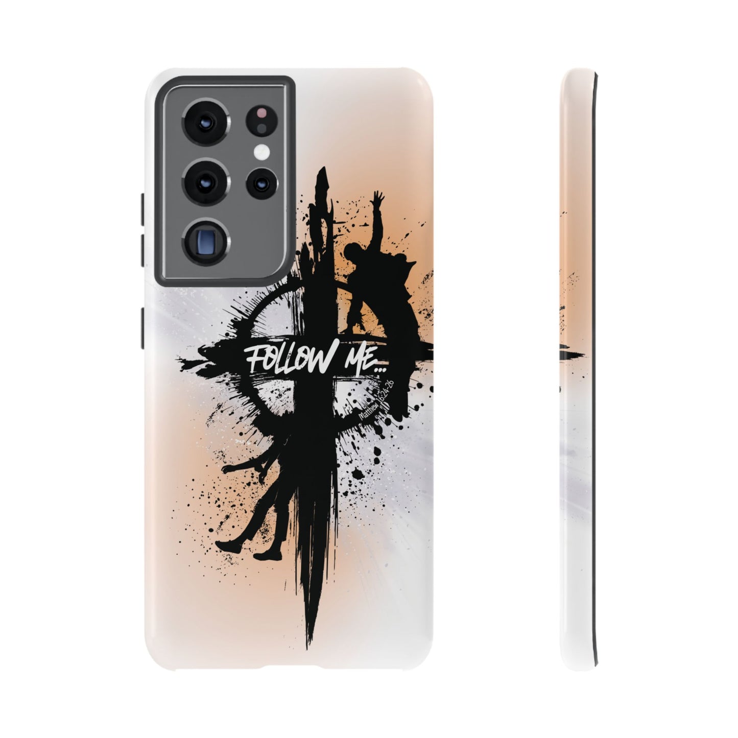 "Follow Me" Matthew 16:24-26, Galaxy & Pixel Cases
