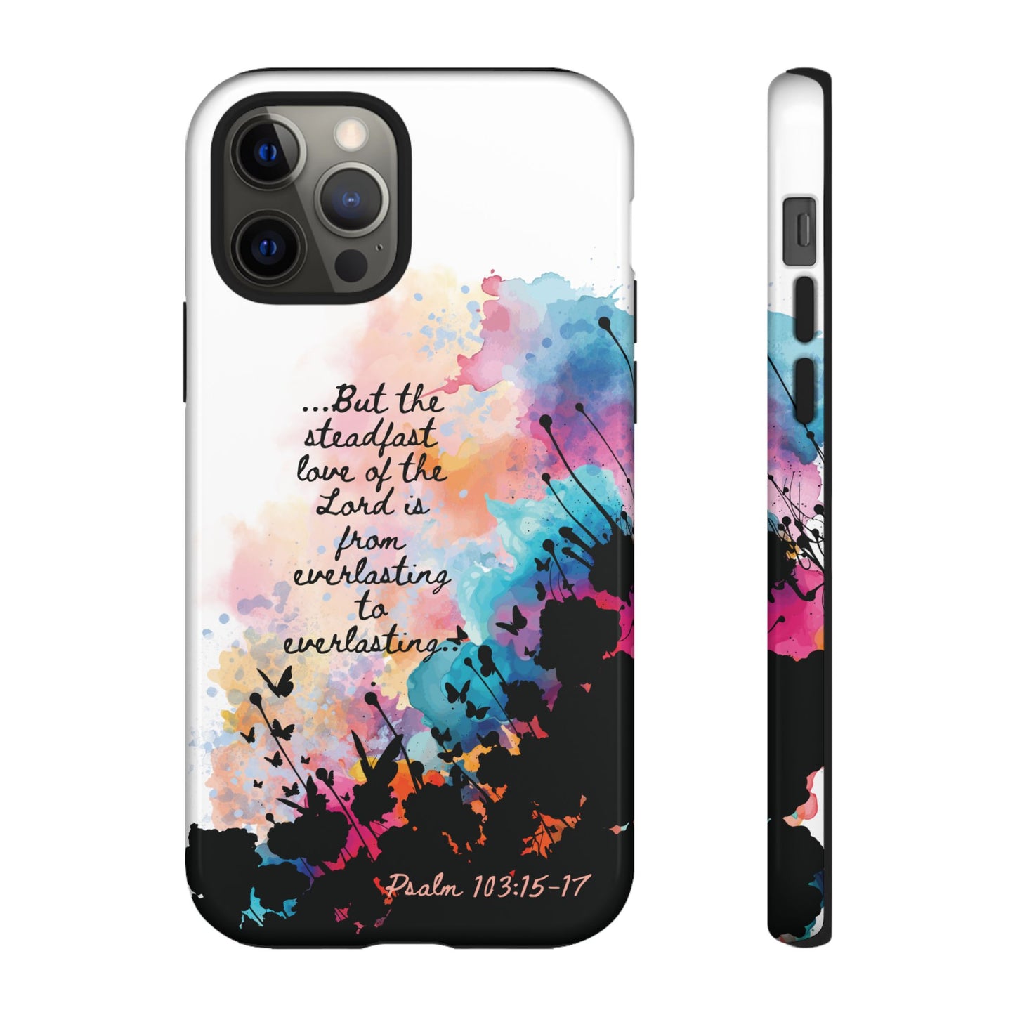 "Everlasting to Everlasting" Psalm 103:15–17, iPhone case
