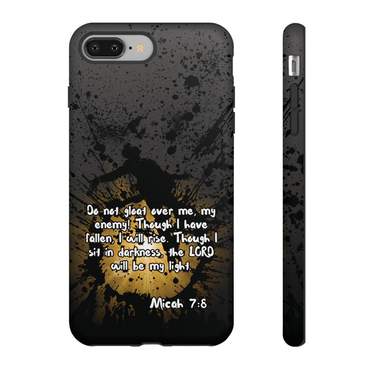 "Don't Gloat Over Me" Micah 7:8, iPhone Cases