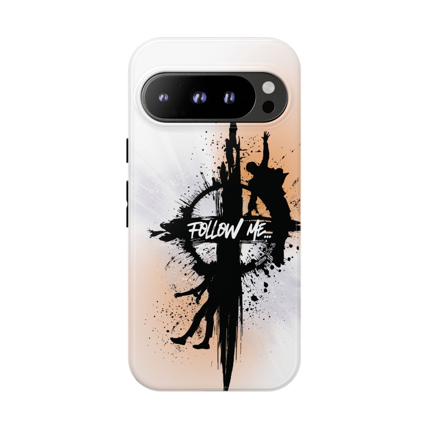 "Follow Me" Matthew 16:24-26, Galaxy & Pixel Cases