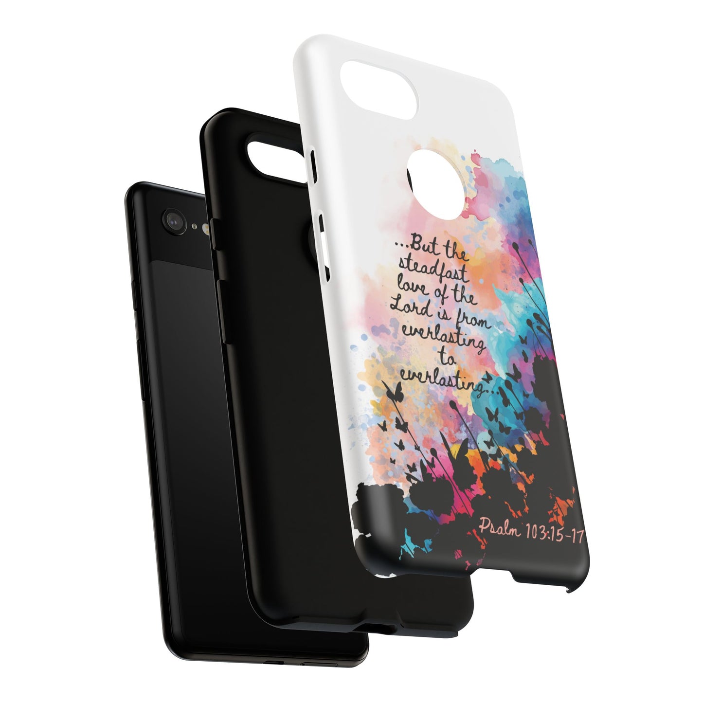 "Everlasting to Everlasting" Psalm 103:15–17, Galaxy & Pixel Cases