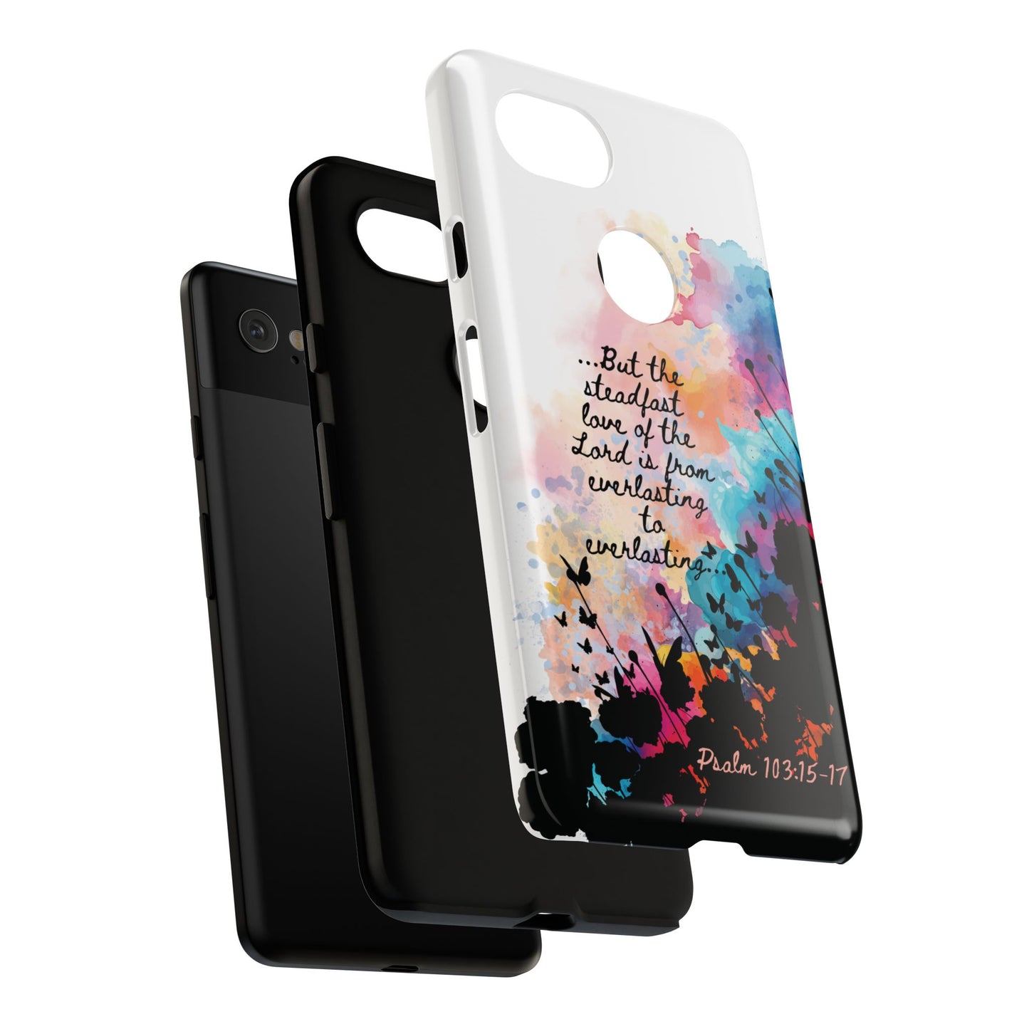 "Everlasting to Everlasting" Psalm 103:15–17, Galaxy & Pixel Cases