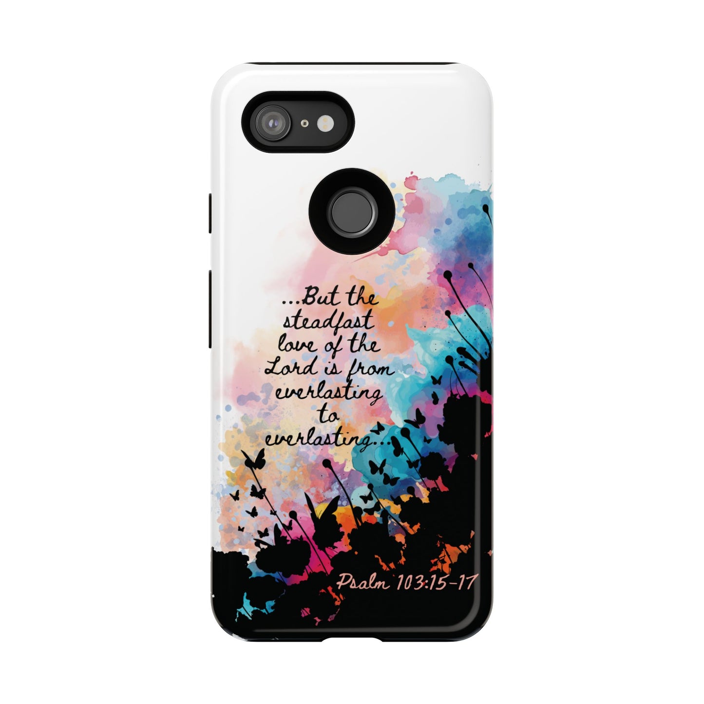 "Everlasting to Everlasting" Psalm 103:15–17, Galaxy & Pixel Cases