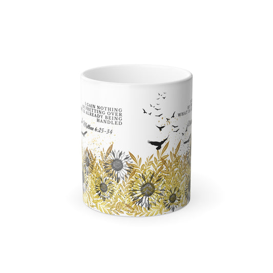 "I Gain Nothing by Fretting" Color Changing Mug