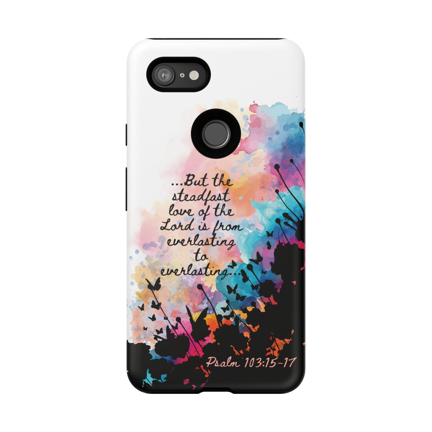 "Everlasting to Everlasting" Psalm 103:15–17, Galaxy & Pixel Cases