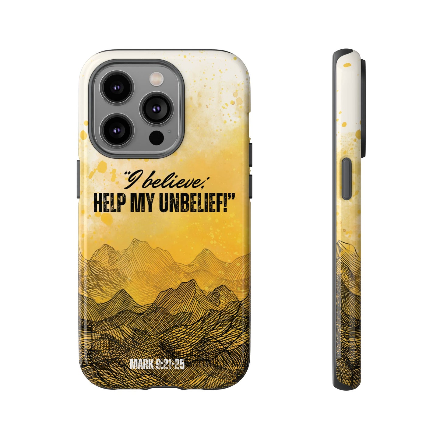 "I Believe, Help my Unbelief!" iPhone Cases