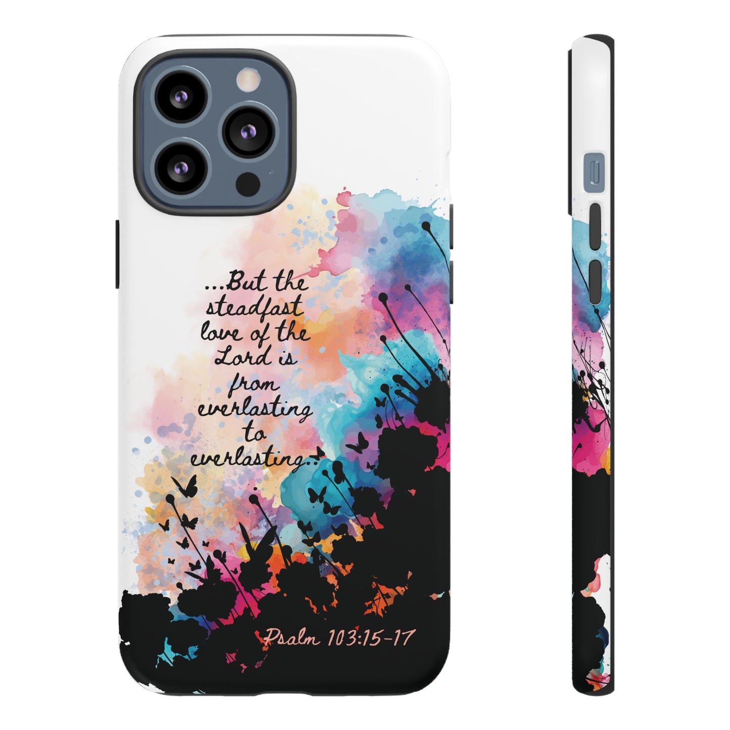 "Everlasting to Everlasting" Psalm 103:15–17, iPhone case