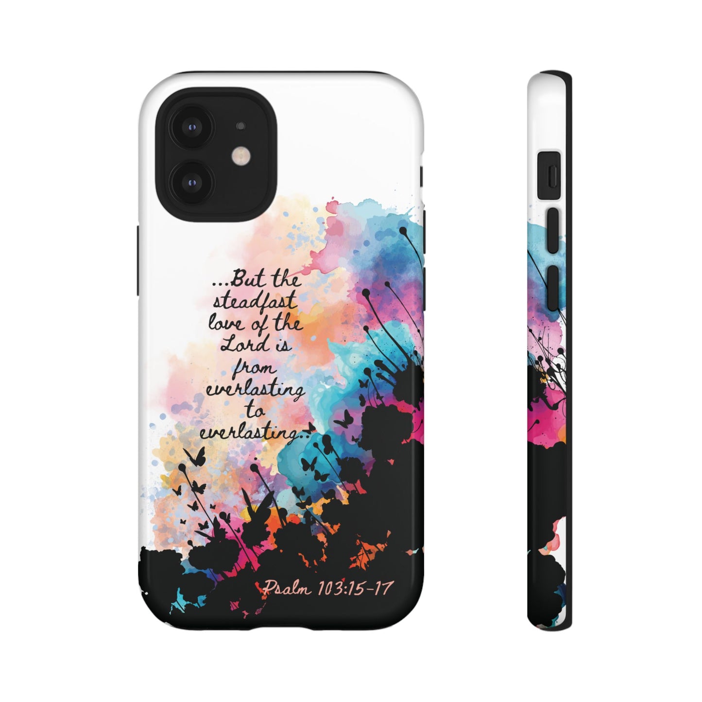 "Everlasting to Everlasting" Psalm 103:15–17, iPhone case