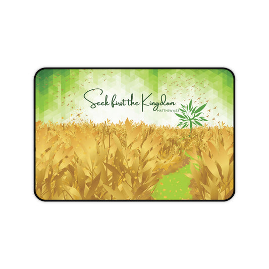 "Seek First the Kingdom" Christian Desk Mat
