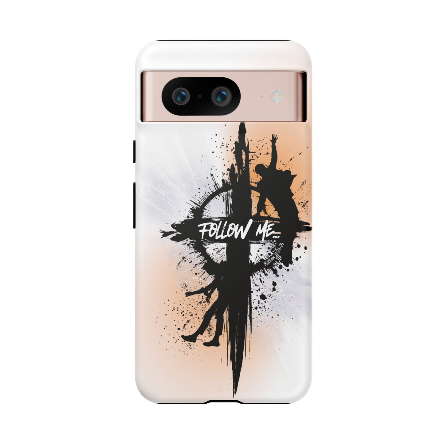 "Follow Me" Matthew 16:24-26, Galaxy & Pixel Cases