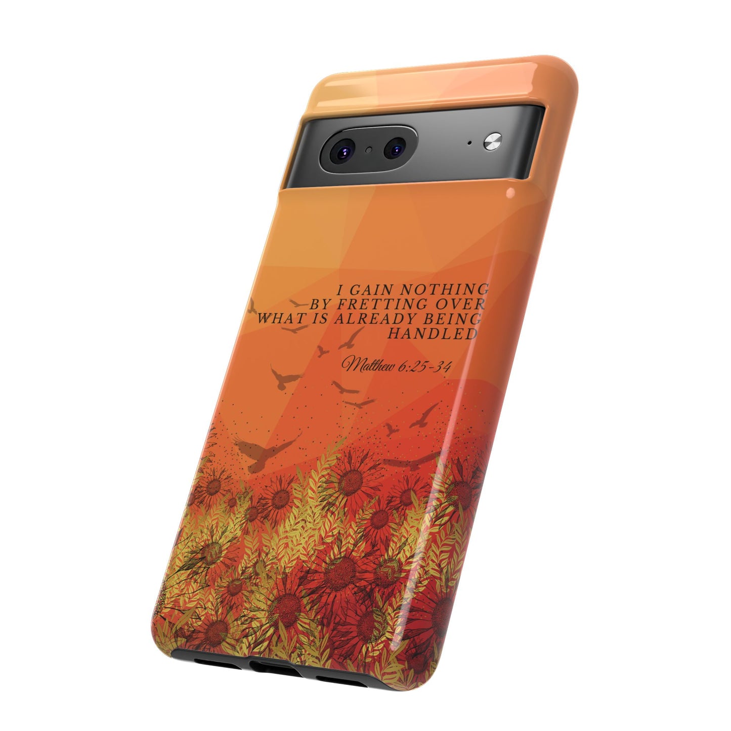 'I Gain Nothing by Fretting' Pixel & Samsung Cases