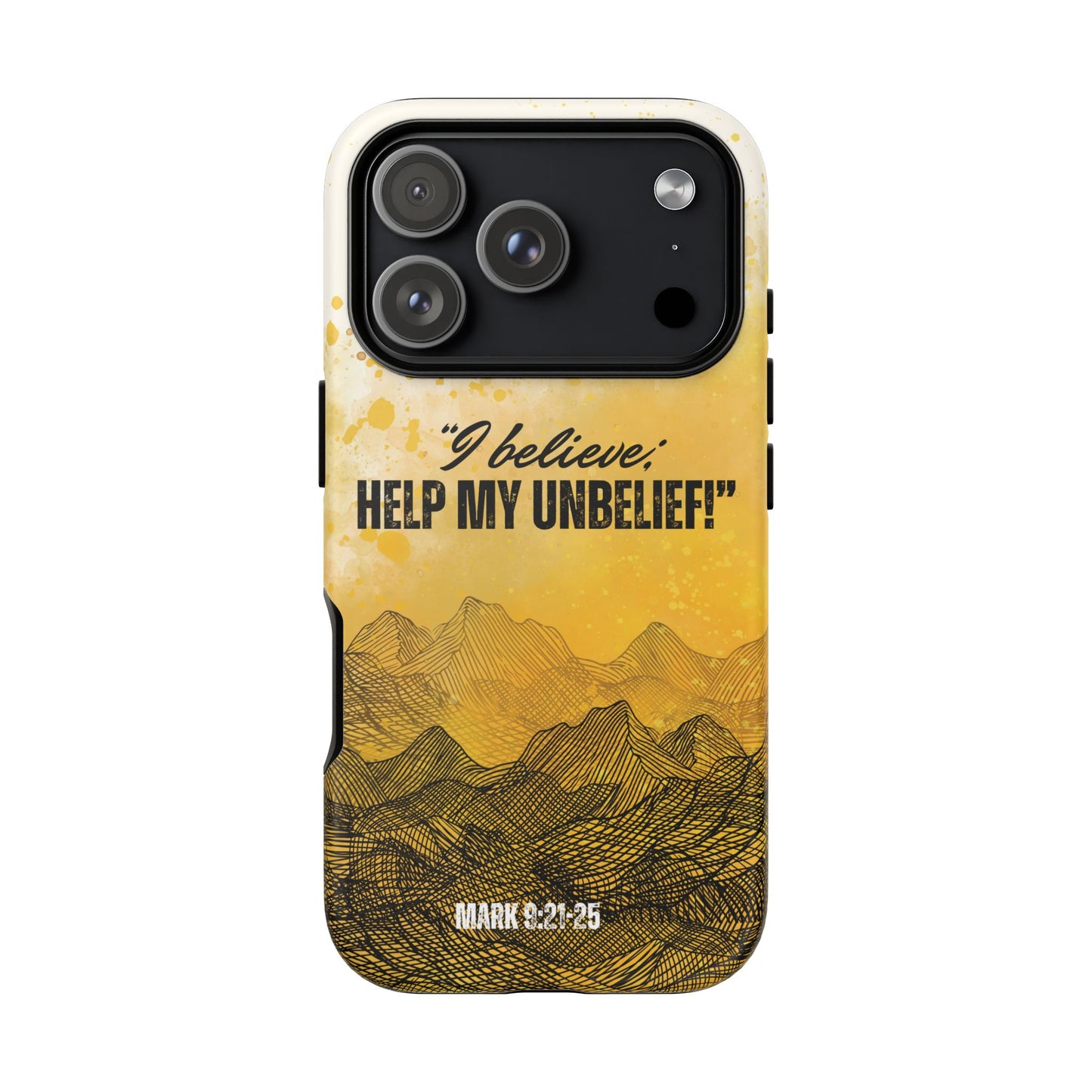 "I Believe, Help my Unbelief!" iPhone Cases