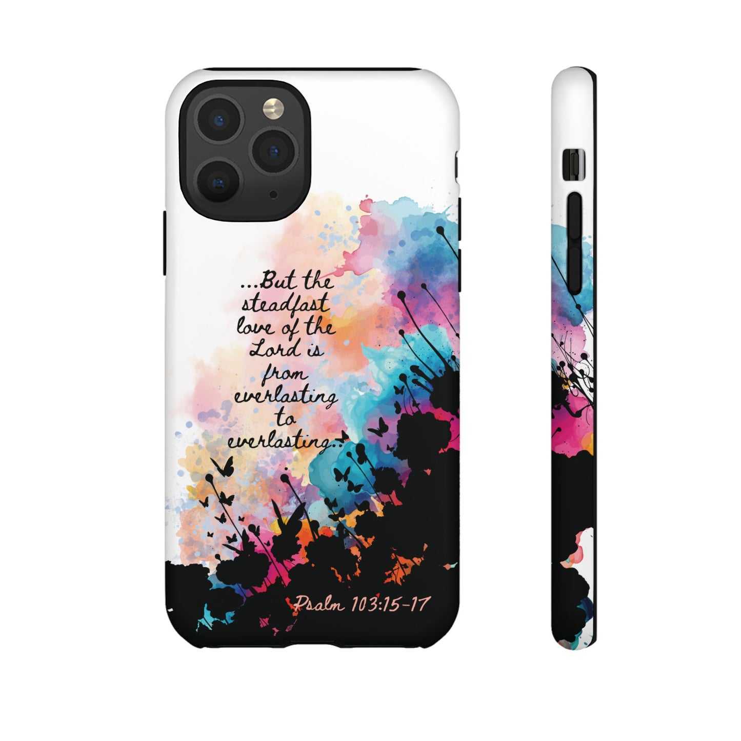 "Everlasting to Everlasting" Psalm 103:15–17, iPhone case