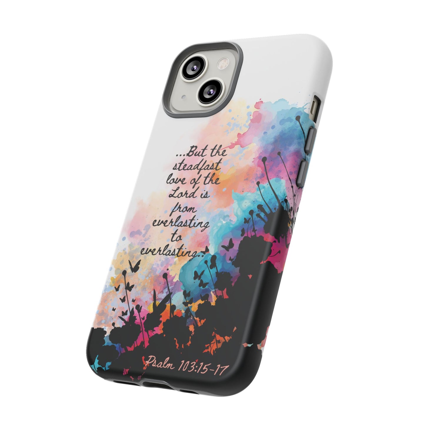 "Everlasting to Everlasting" Psalm 103:15–17, iPhone case