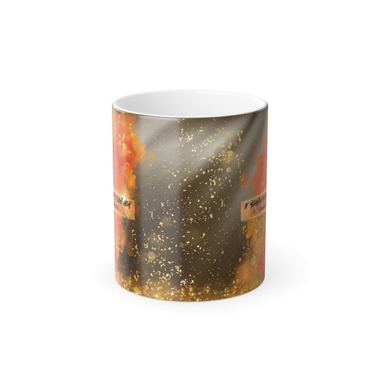 "If Yahweh is God" Color Changing Mug