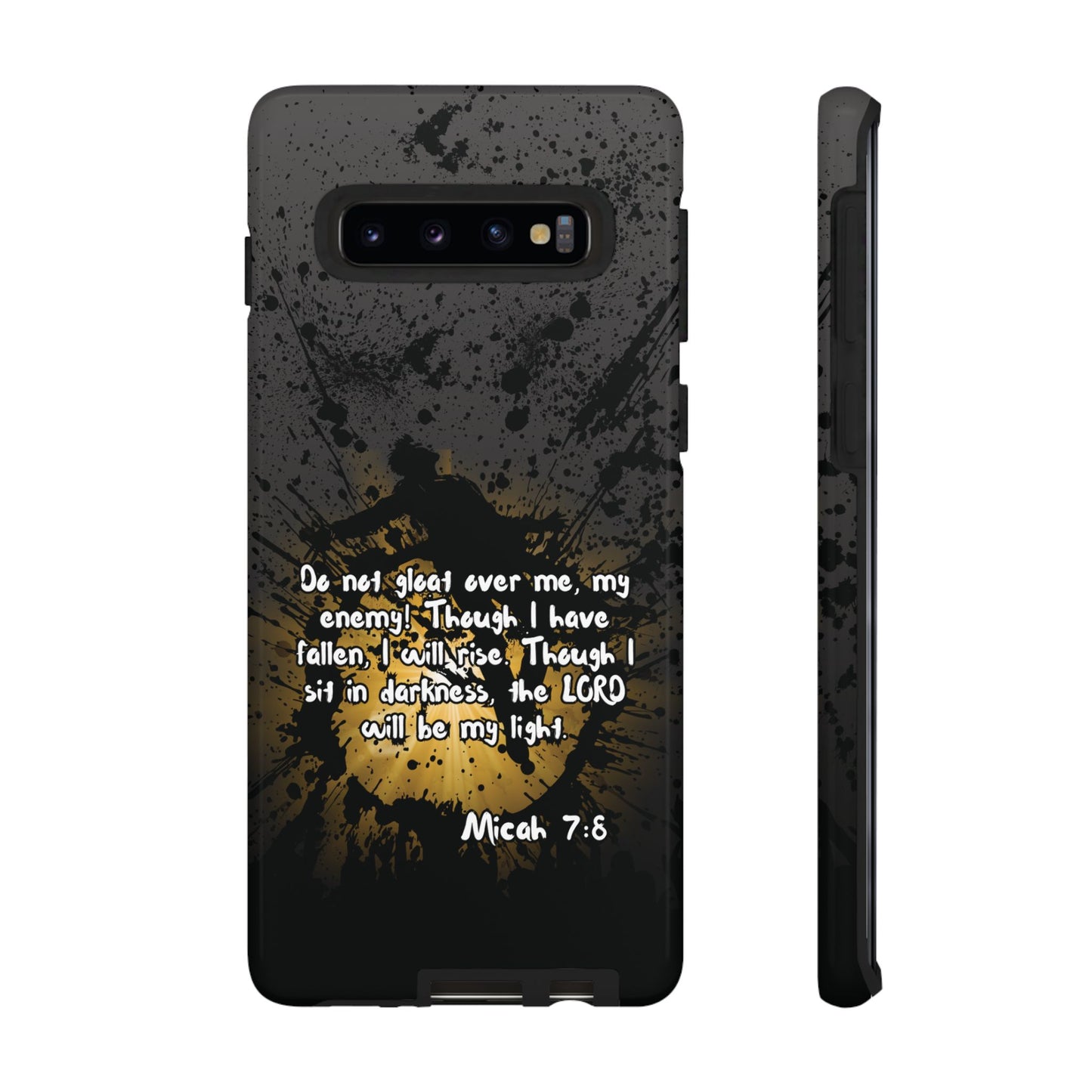 "Don't Gloat Over Me" Micah 7:8, Galaxy & Pixel Cases
