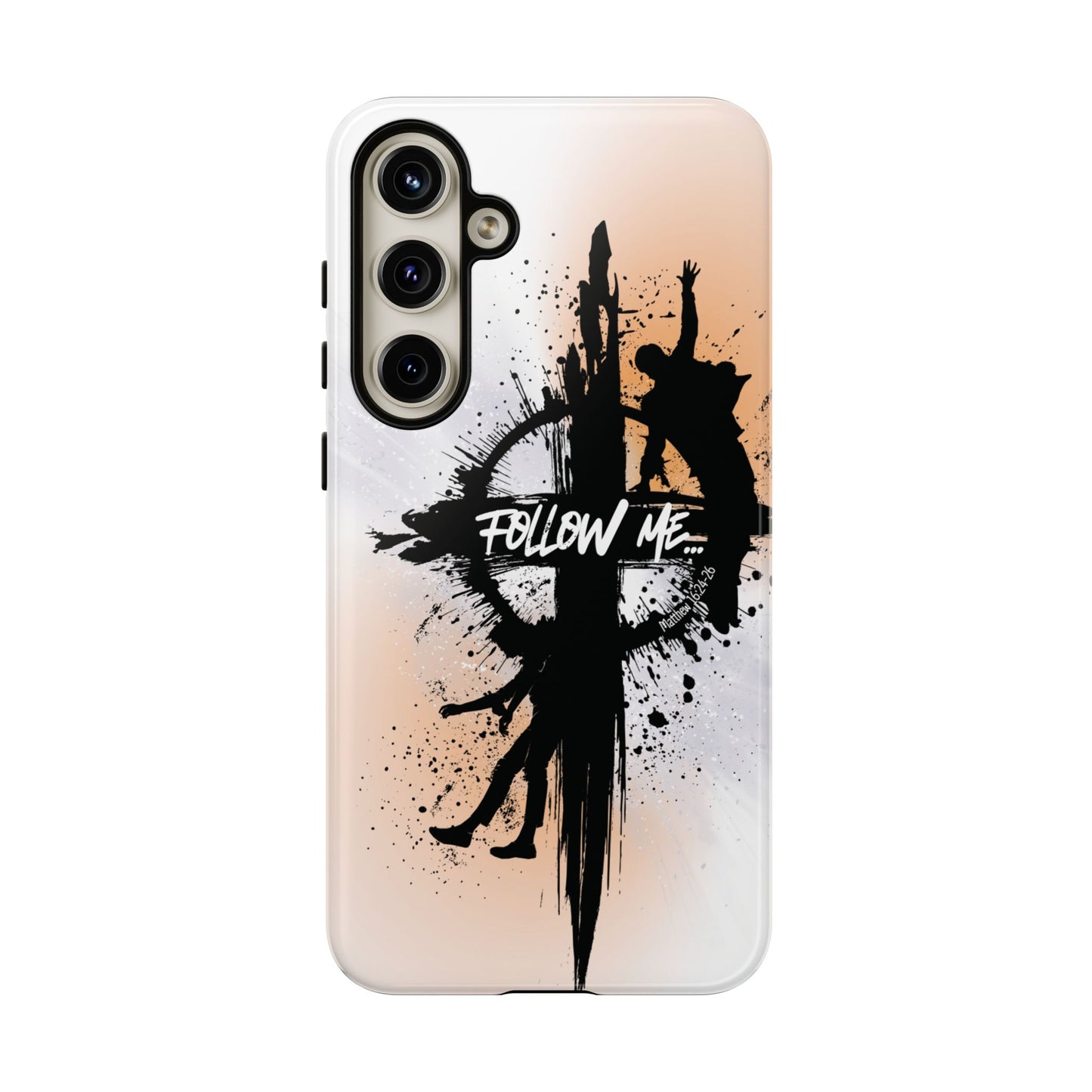 "Follow Me" Matthew 16:24-26, Galaxy & Pixel Cases