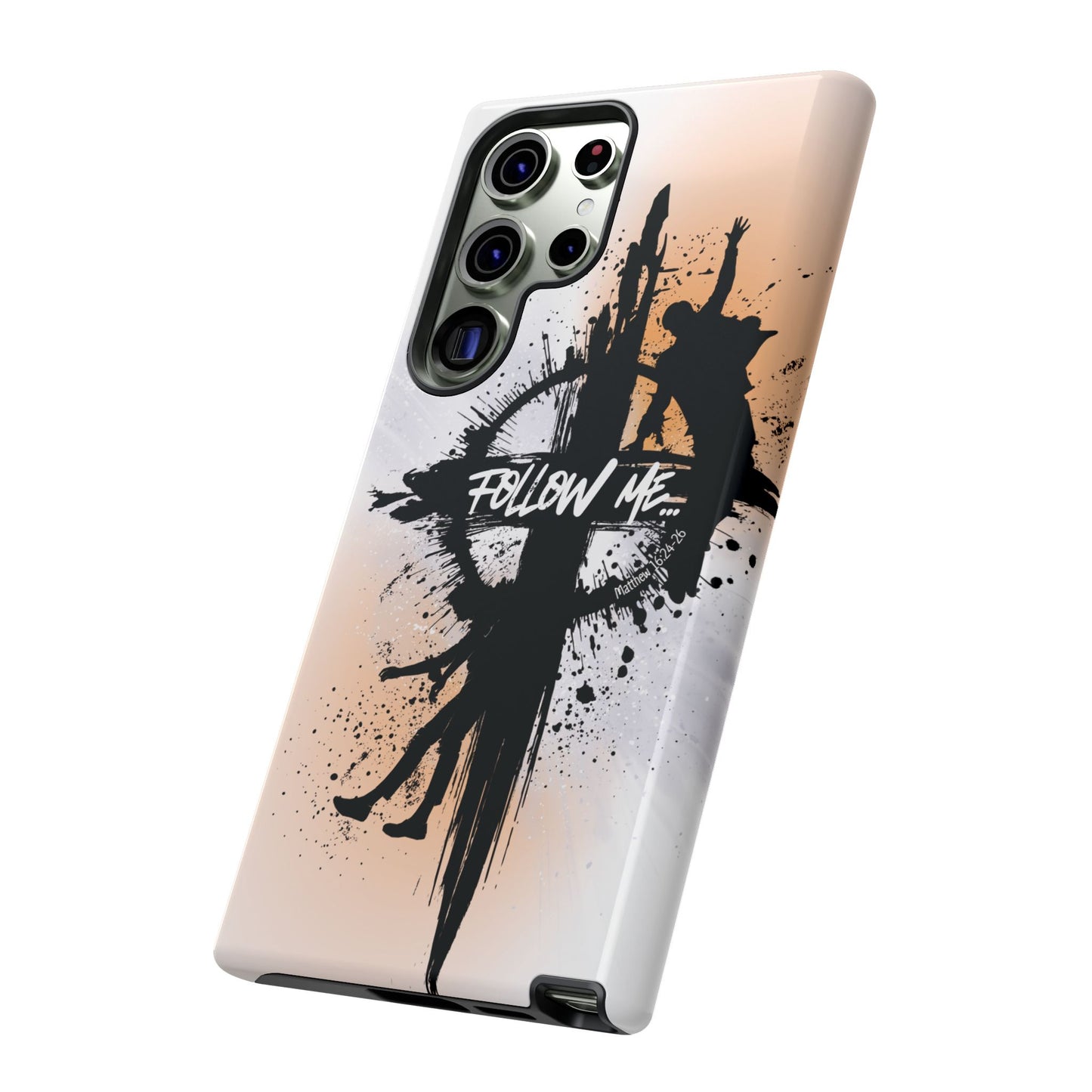 "Follow Me" Matthew 16:24-26, Galaxy & Pixel Cases