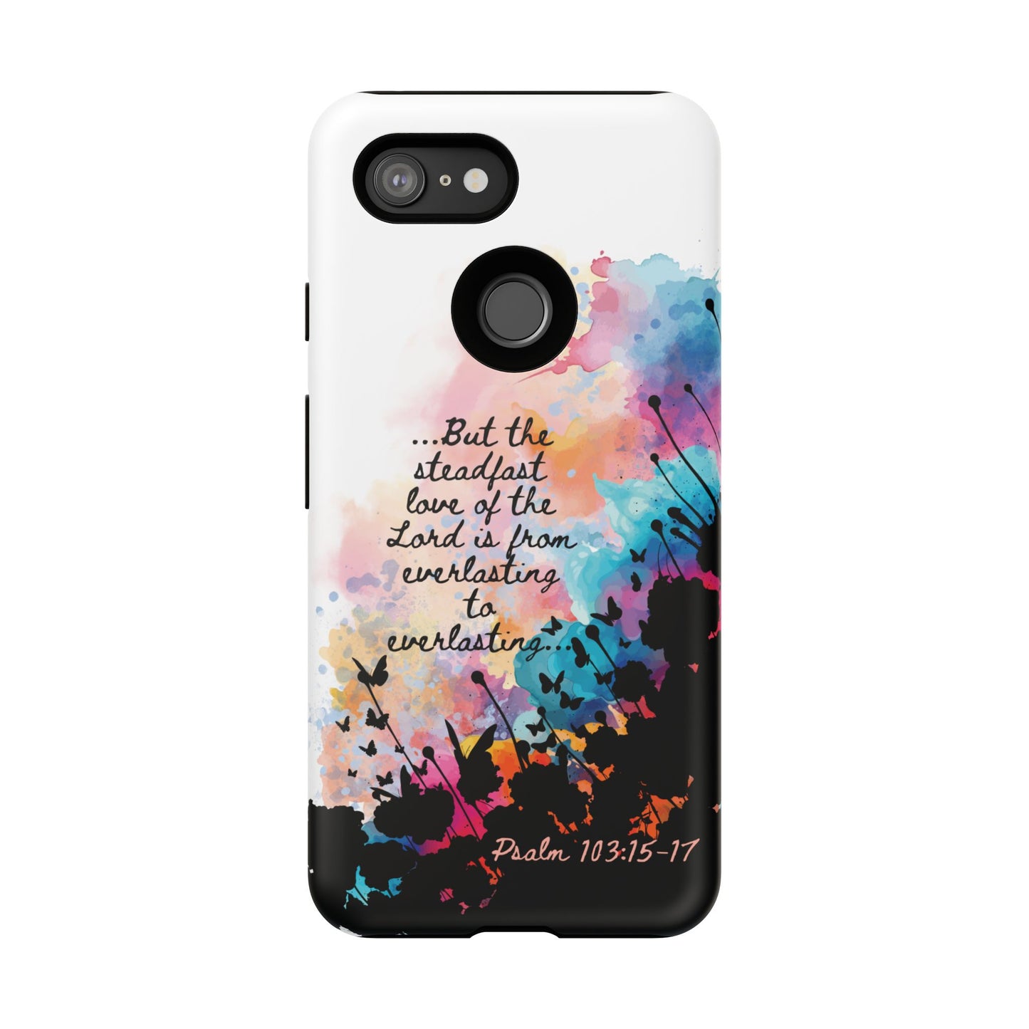 "Everlasting to Everlasting" Psalm 103:15–17, Galaxy & Pixel Cases