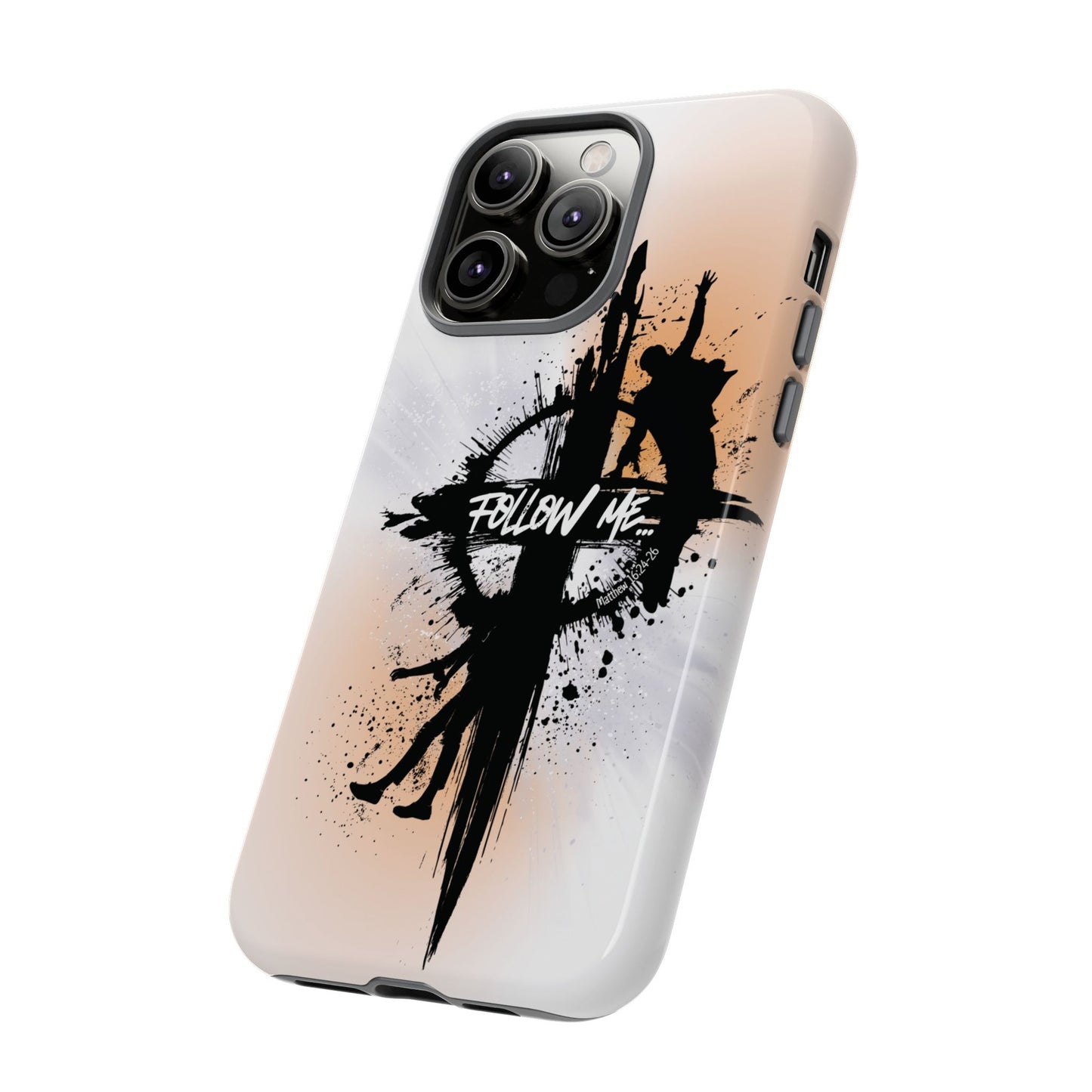 "Follow Me" Matthew 16:24-26, iPhone Cases