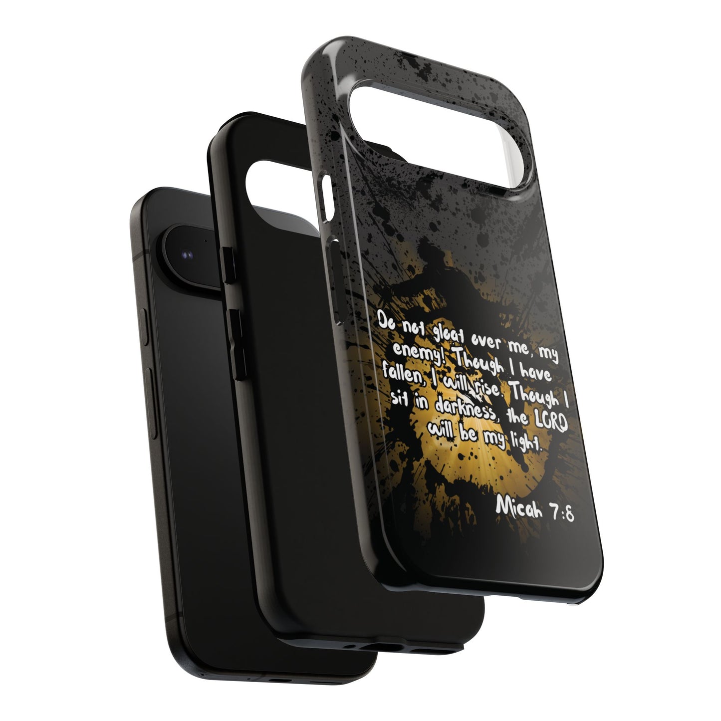 "Don't Gloat Over Me" Micah 7:8, Galaxy & Pixel Cases