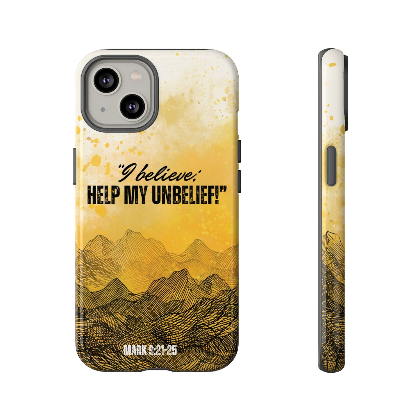 "I Believe, Help my Unbelief!" iPhone Cases