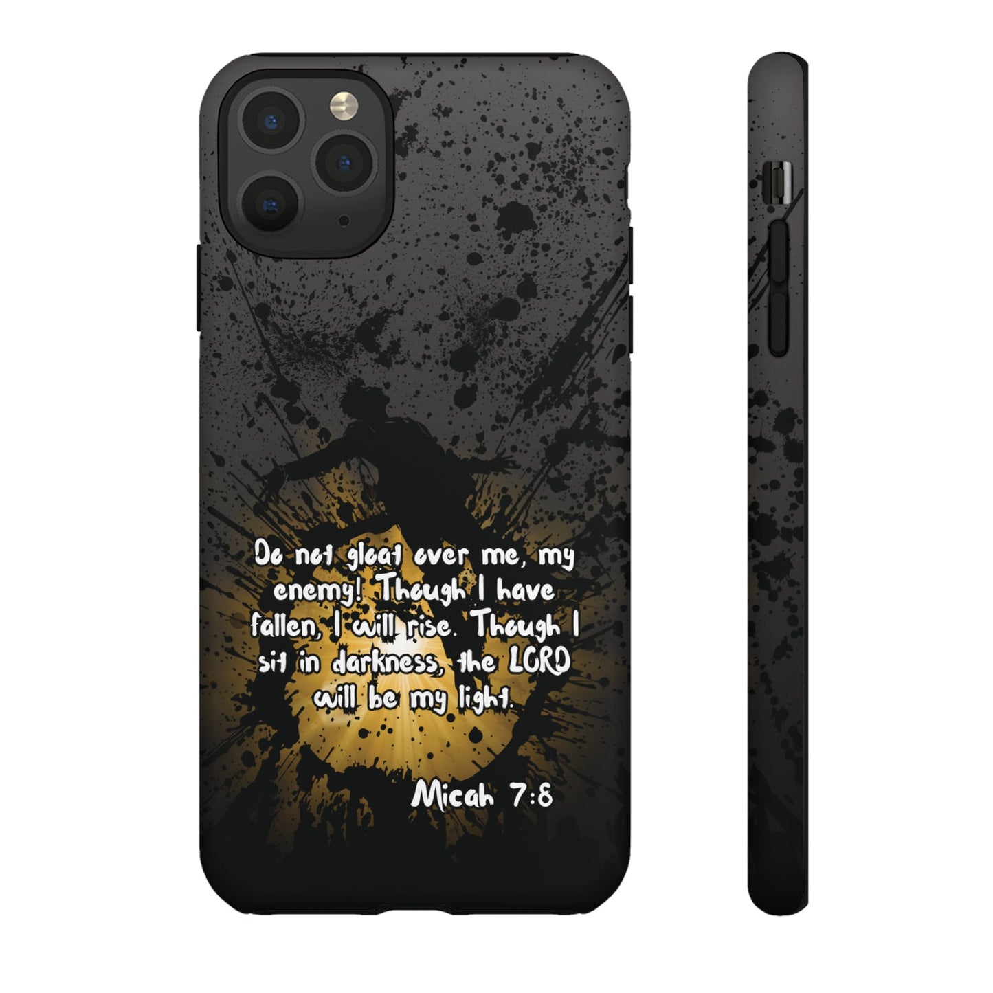 "Don't Gloat Over Me" Micah 7:8, iPhone Cases